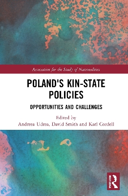 Poland's Kin-State Policies: Opportunities and Challenges by Andreea Udrea