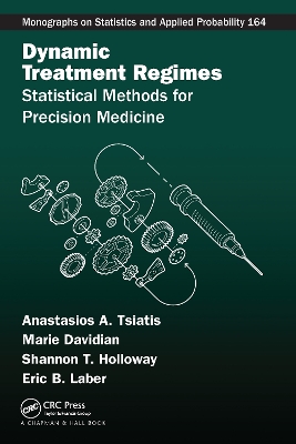 Dynamic Treatment Regimes: Statistical Methods for Precision Medicine book