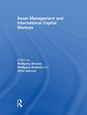 Asset Management and International Capital Markets by Wolfgang Bessler