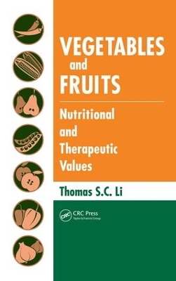 Vegetables and Fruits: Nutritional and Therapeutic Values book