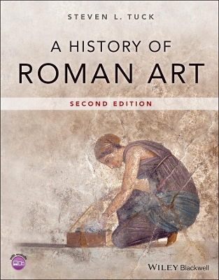 A History of Roman Art by Steven L. Tuck