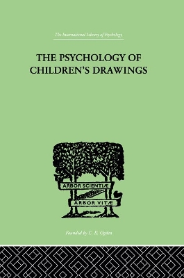 The The Psychology of Children's Drawings: From the First Stroke to the Coloured Drawing by Helga Eng