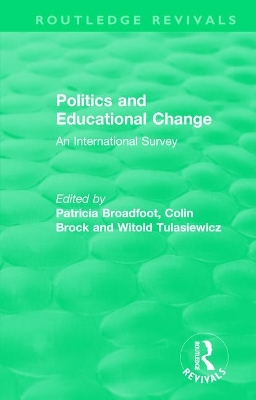 Politics and Educational Change: An International Survey book
