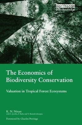 The Economics of Biodiversity Conservation: Valuation in Tropical Forest Ecosystems book