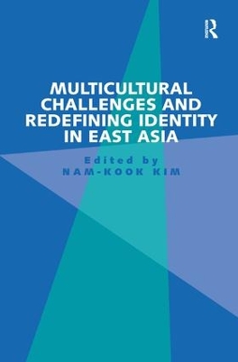 Multicultural Challenges and Redefining Identity in East Asia book
