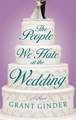 People We Hate at the Wedding book