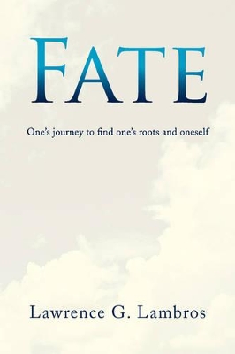 Fate: One's Journey to Find One's Roots and Oneself book