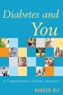 Diabetes and You by Naheed Ali