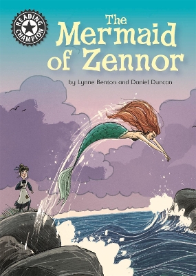 Reading Champion: The Mermaid of Zennor: Independent Reading 17 by Lynne Benton