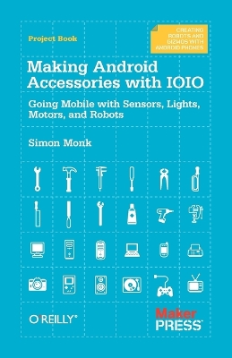 Making Android Accessories with the IOIO book