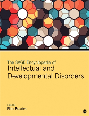 The The SAGE Encyclopedia of Intellectual and Developmental Disorders by Ellen Braaten