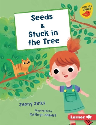 Seeds & Stuck in the Tree book