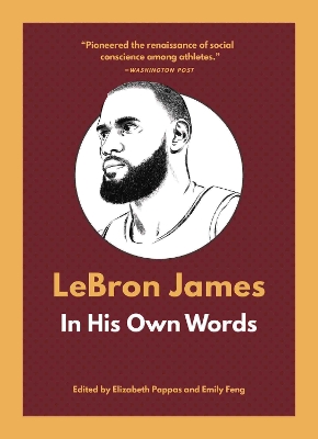 LeBron James: In His Own Words book