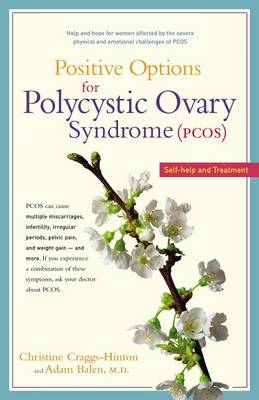 Positive Options for Polycystic Ovary Syndrome (Pcos) by Christine Craggs-Hinton
