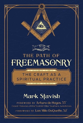 The Path of Freemasonry: The Craft as a Spiritual Practice book