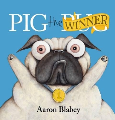 Pig the Winner by Aaron Blabey