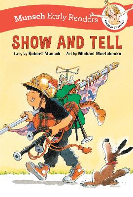 Show and Tell Early Reader by Robert Munsch