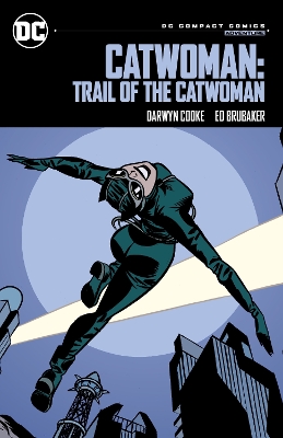 Catwoman: Trail of the Catwoman: DC Compact Comics Edition book