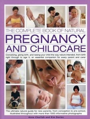 Complete Book of Natural Pregnancy and Childcare book