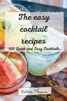The easy cocktail recipes book