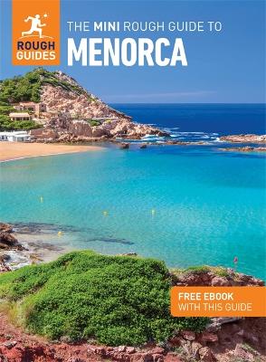 The Mini Rough Guide to Menorca: Travel Guide with eBook book