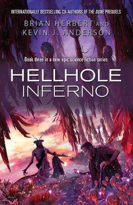 Hellhole: Inferno by Kevin J. Anderson