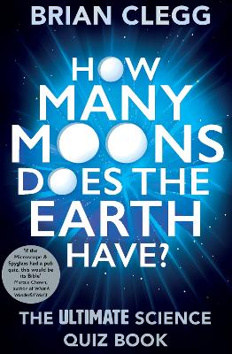 How Many Moons Does the Earth Have? by Brian Clegg