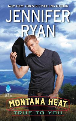 Montana Heat: True to You book