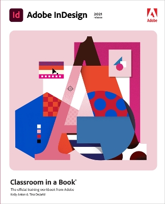 Adobe InDesign Classroom in a Book (2021 release) book