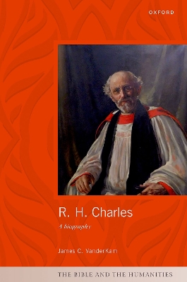 R. H. Charles: A Biography book