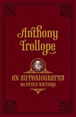 Autobiography by Anthony Trollope