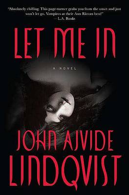 Let Me in by John Ajvide Lindqvist