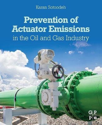 Prevention of Actuator Emissions in the Oil and Gas Industry book