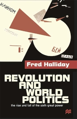 Revolution and World Politics by Fred Halliday