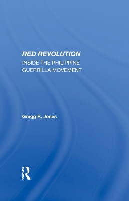 Red Revolution: Inside The Philippine Guerrilla Movement book