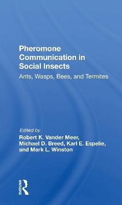 Pheromone Communication In Social Insects: Ants, Wasps, Bees, And Termites book