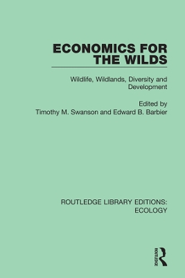 Economics for the Wilds: Wildlife, Wildlands, Diversity and Development book
