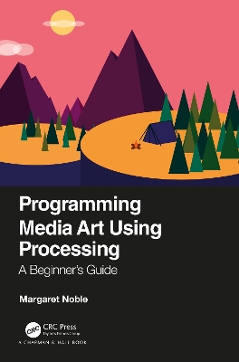 Programming Media Art Using Processing: A Beginner's Guide book