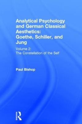 Analytical Psychology and German Classical Aesthetics: Goethe, Schiller and Jung book