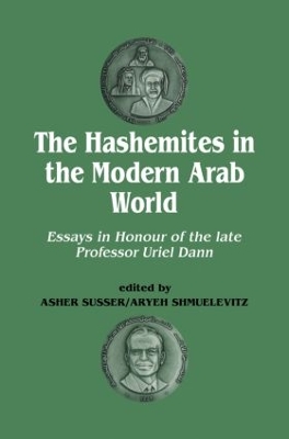 Hashemites in the Modern Arab World book