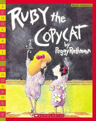 Ruby the Copycat by Peggy Rathmann