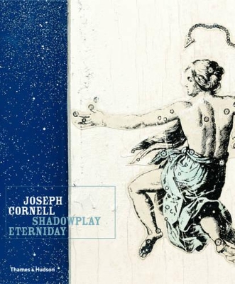 Joseph Cornell: Shadowplay Eternity book