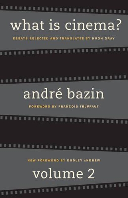 What Is Cinema? by André Bazin