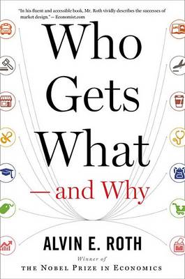 Who Gets What -- And Why book
