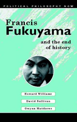 Francis Fukuyama and the End of History book