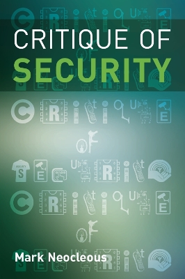 Critique of Security by Mark Neocleous