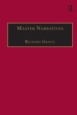 Master Narratives: Tellers and Telling in the English Novel by Richard Gravil