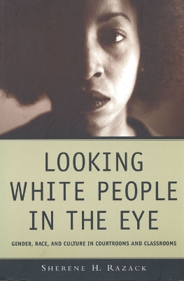 Looking White People in the Eye by Sherene Razack