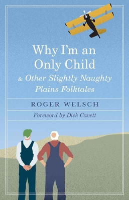 Why I'm an Only Child and Other Slightly Naughty Plains Folktales book