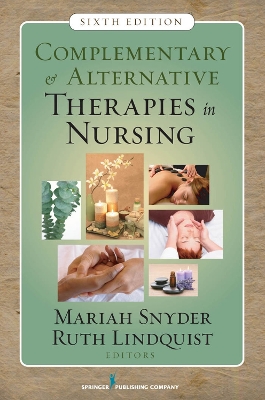 Complementary and Alternative Therapies in Nursing by Ruth Lindquist